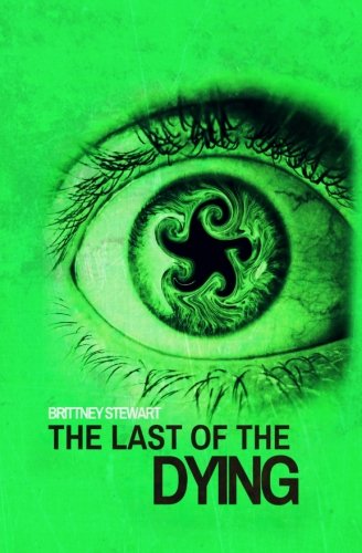The Last Of The Dying [Paperback]