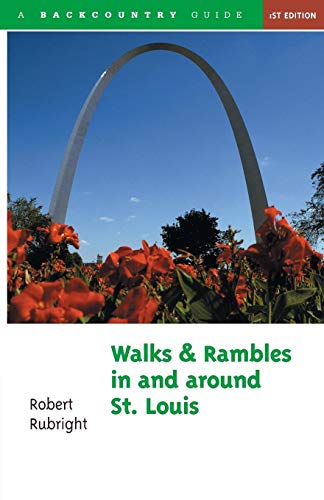 Walks and Rambles in and around St. Louis [Paperback]
