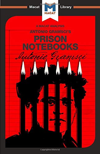 An Analysis of Antonio Gramsci's Prison Notebooks [Paperback]