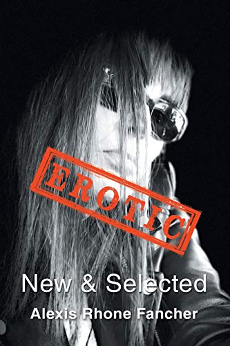 EROTIC New &amp Selected [Paperback]