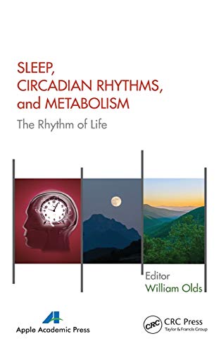 Sleep, Circadian Rhythms, and Metabolism The Rhythm of Life [Hardcover]