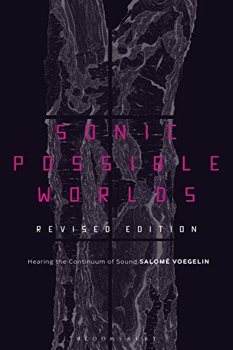 Sonic Possible Worlds, Revised Edition Hearing the Continuum of Sound [Hardcover]