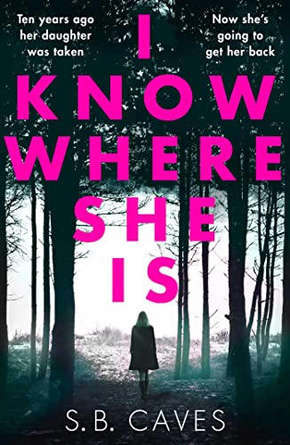 I Know Where She Is [Paperback]
