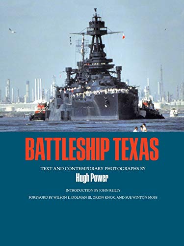 Battleship Texas (centennial Series Of The Association Of Former Students, Texas [Paperback]