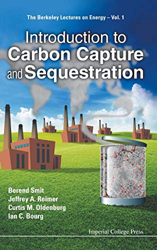 Introduction To Carbon Capture And Sequestration (berkeley Lectures On Energy) ( [Hardcover]