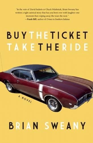 Buy the Ticket, Take the Ride A Novel [Paperback]