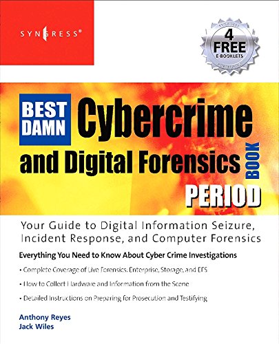 The Best Damn Cybercrime and Digital Forensics Book Period [Paperback]