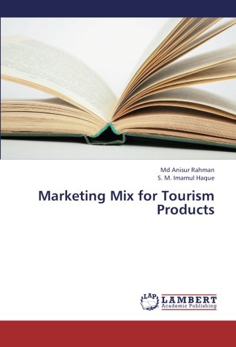 Marketing Mix For Tourism Products [Paperback]