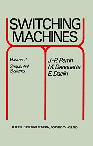 Switching Machines Volume 2 Sequential Systems [Paperback]