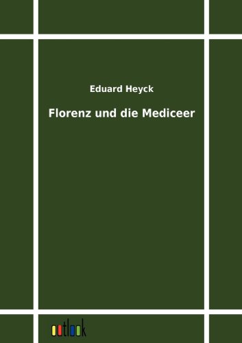 Florenz und Die Mediceer [Paperback]