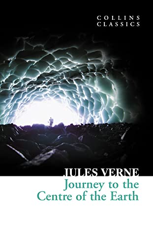 Journey To The Centre Of The Earth (collins Classics) [Paperback]