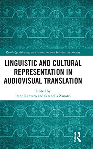 Linguistic and Cultural Representation in Audiovisual Translation [Hardcover]