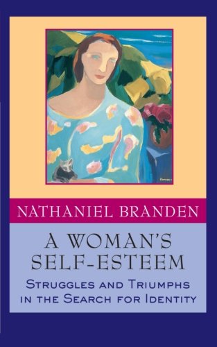 A Woman's Self-Esteem Struggles and Triumphs in the Search for Identity [Paperback]
