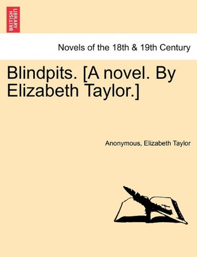 Blindpits [A Novel by Elizabeth Taylor ] [Paperback]