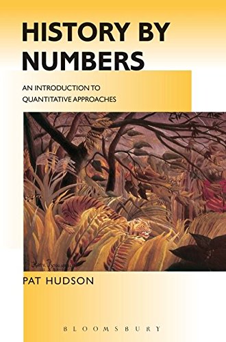 History by Numbers An Introduction to Quantitative Approaches [Paperback]