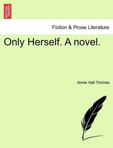 Only Herself a Novel [Paperback]