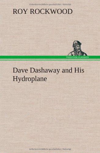 Dave Dashaway and His Hydroplane [Hardcover]