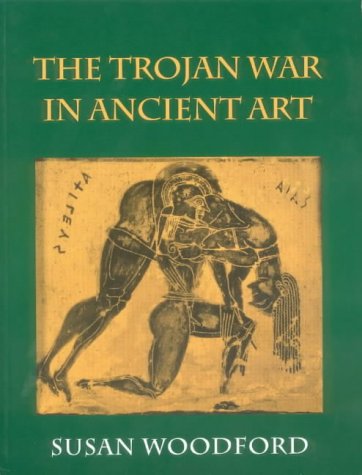 The Trojan War In Ancient Art [Paperback]