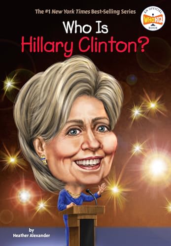 Who Is Hillary Clinton [Paperback]