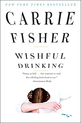 Wishful Drinking [Paperback]