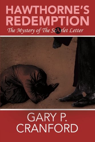 Hawthorne's Redemption  The Mystery of the Scarlet Letter [Paperback]