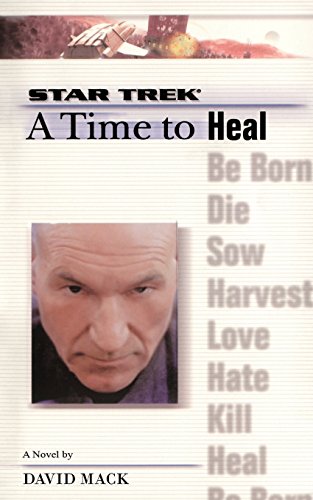 A Star Trek The Next Generation Time 8 A Time to Heal [Paperback]