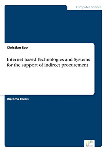 Internet Based Technologies and Systems for the Support of Indirect Procurement [Paperback]