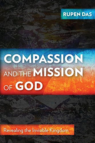 Compassion And The Mission Of God [Paperback]