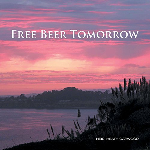 Free Beer Tomorrow [Paperback]