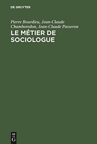 Le Metier De Sociologue Prealables Epistemologiques [Paperback]