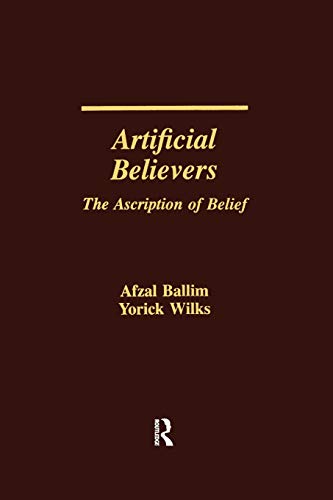Artificial Believers The Ascription of Belief [Paperback]