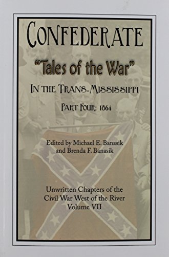 Confederate Tales Of The War Part Four [Paperback]