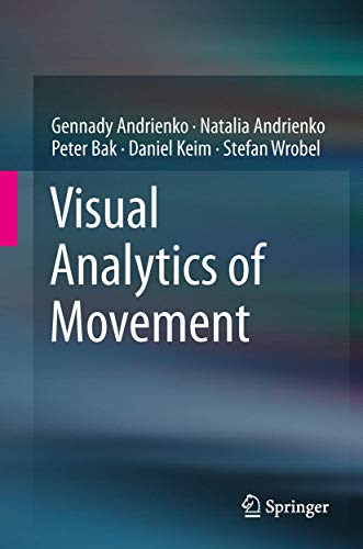 Visual Analytics of Movement [Hardcover]