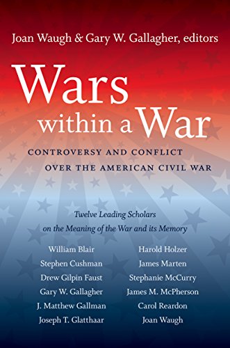 Wars Within A War Controversy And Conflict Over The American Civil War [Print on Demand (Pap]