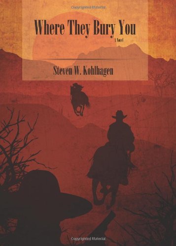 Where They Bury You, A Novel [Hardcover]