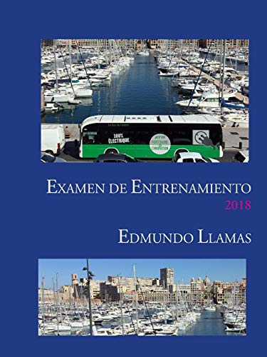 Examen de Entrenamiento 2018 [Paperback]