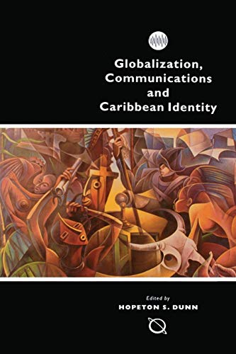 Globalization, Communications And Caribbean Identity [Paperback]