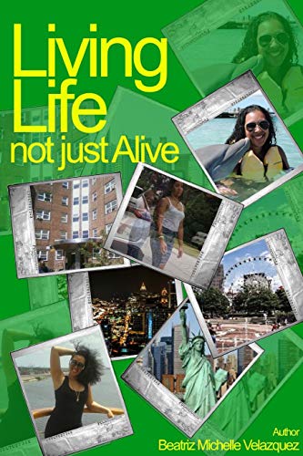 Living Life Not Just Alive [Paperback]