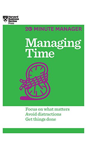 Managing Time (HBR 20-Minute Manager Series) [Hardcover]