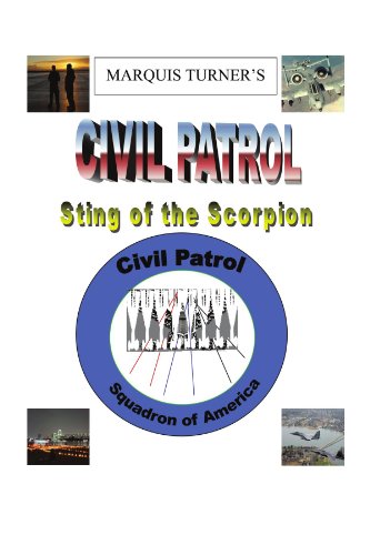 Marquis E Turner's Civil Patrol Sting of the Scorpion [Paperback]