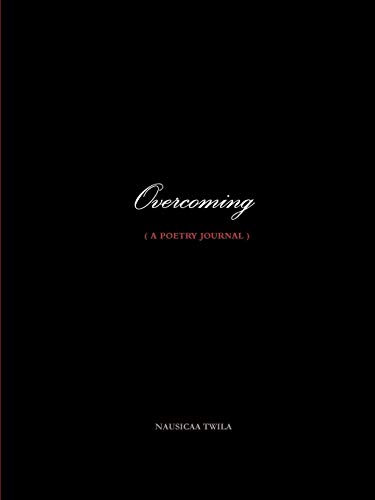 Overcoming ( a Poetry Journal ) [Paperback]