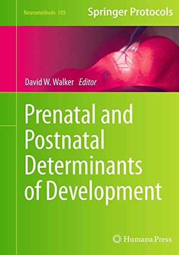 Prenatal and Postnatal Determinants of Development [Paperback]
