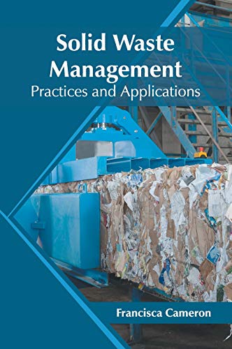 Solid Waste Management Practices and Applications [Hardcover]