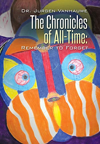 The Chronicles Of All-Time Remember To Forget [Hardcover]