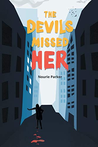 The Devils Missed Her [Paperback]
