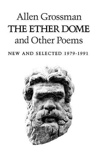 The Ether Dome and Other Poems New and Selected 1979-1991 [Paperback]