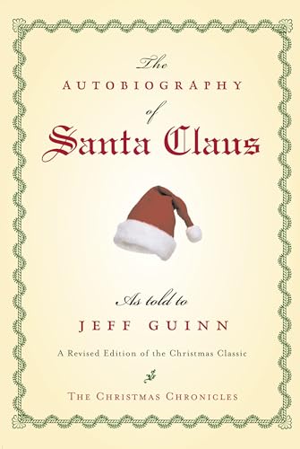 The Autobiography of Santa Claus: A Revised Edition of the Christmas Classic [Paperback]