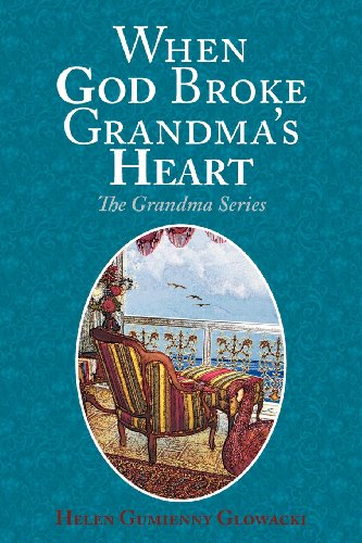 When God Broke Grandma's Heart [Paperback]