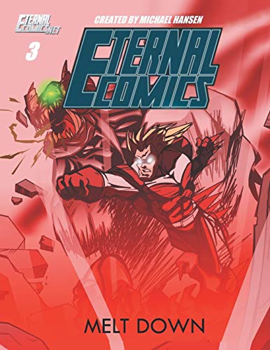 Melt Down  Eternal Heroes [Paperback]