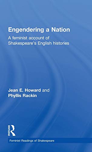 Engendering a Nation A Feminist Account of Shakespeare's English Histories [Hardcover]